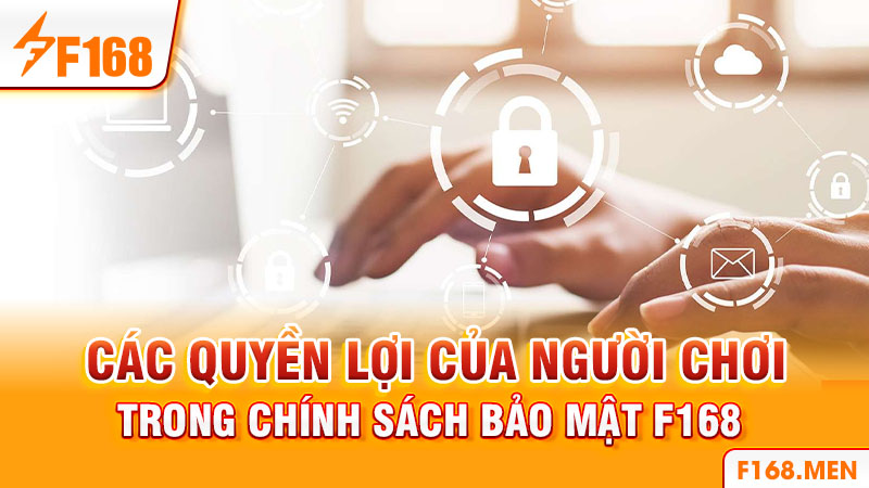 Chính sách bảo mật F168 